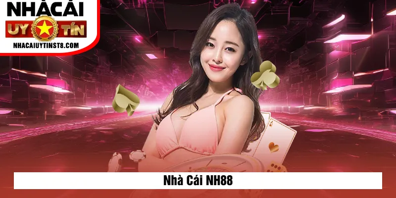 Nhà Cái NH88